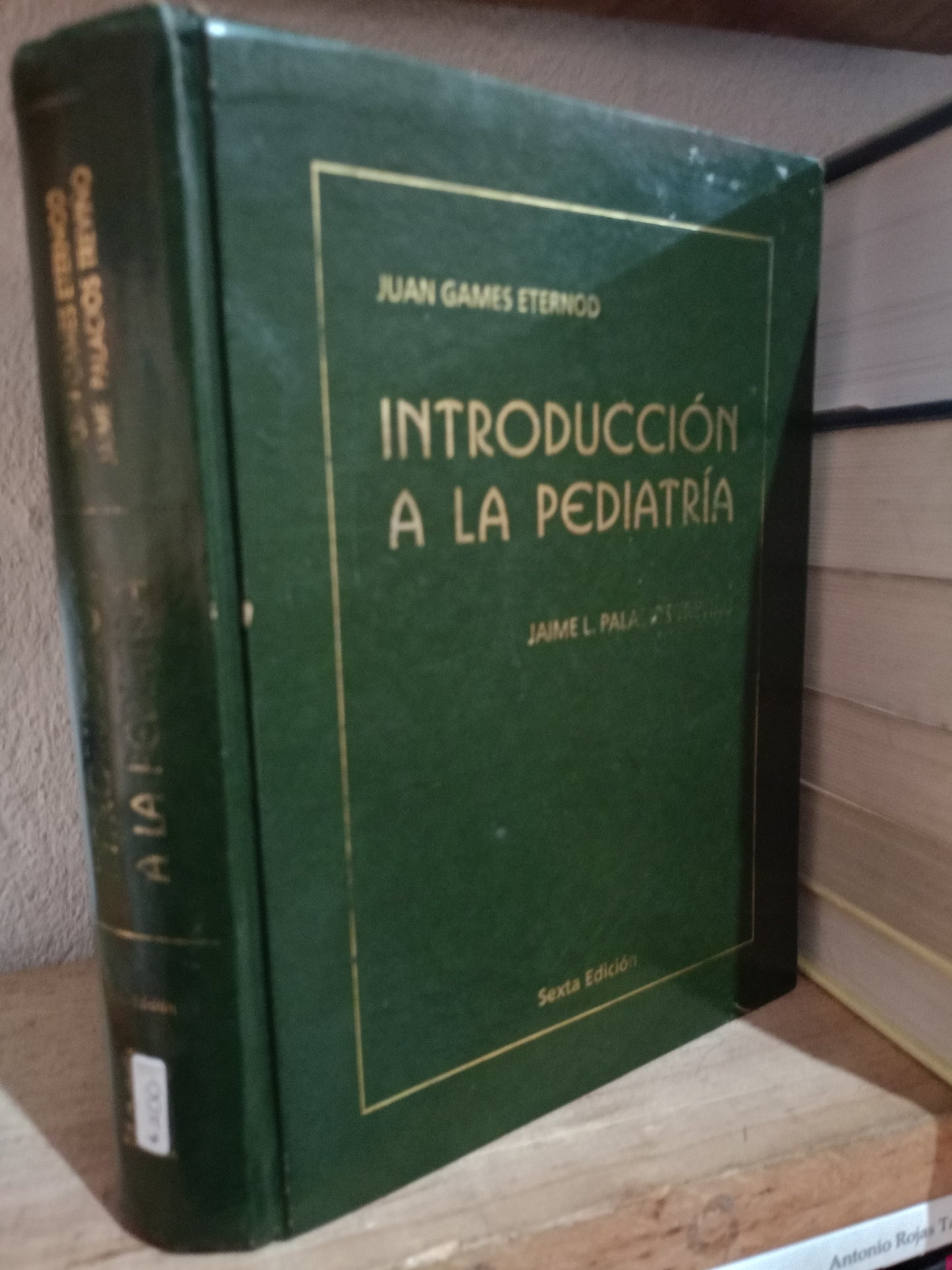 INTRODUCCION A LA PEDIATRIA POR JUAN GAMES ETERNOD JAIME PALACIOS TREVIÑO USADO SALUD LITERARIO 305