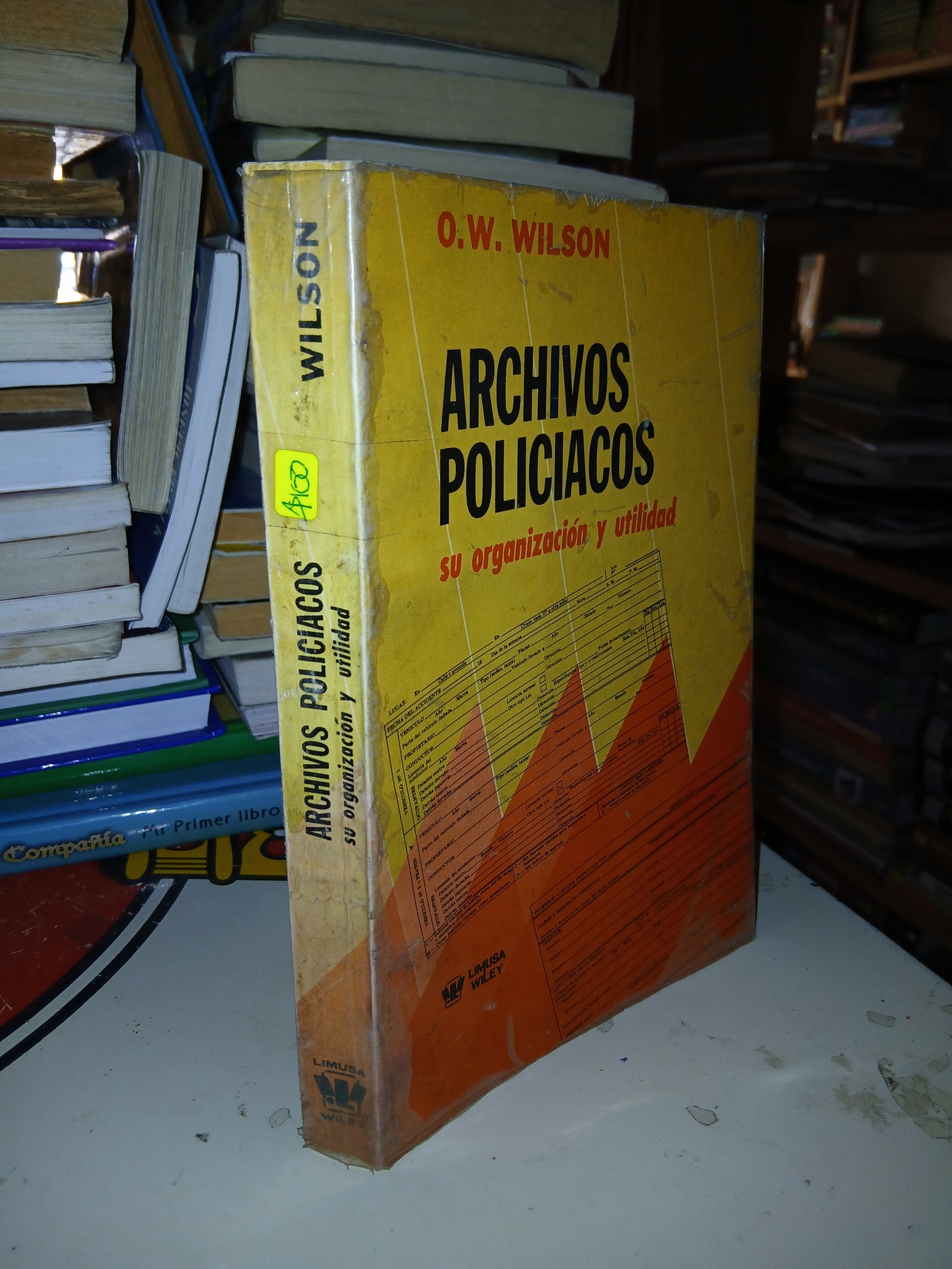 ARCHIVOS POLICIACOS SU ORGANIZACIÓN Y UTILIDAD POR O.W. WILSON USADO DERECHO LITERARIO 207
