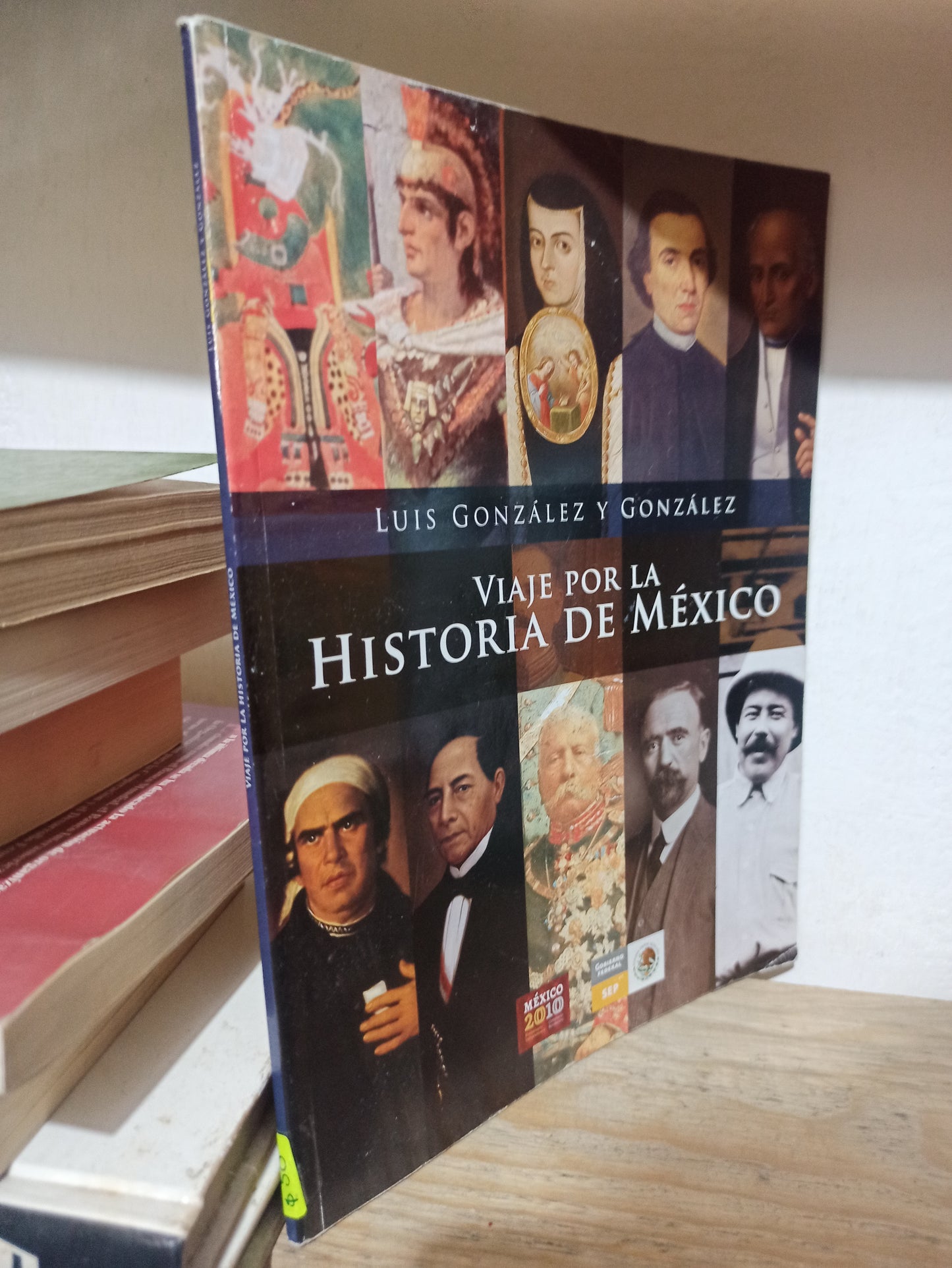 VIAJE POR LA HISTORIA DE MEXICO POR LUIS GONZALES Y GONZALES USADO HISTORIA JUÁREZ