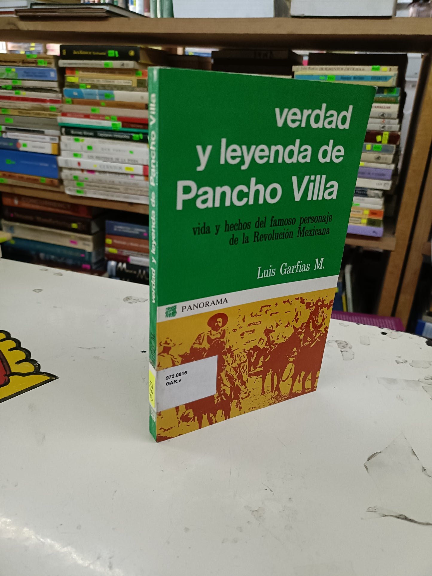 VERDAD Y LEYENDA FE PANCHO VILLA POR LUIS GARFIAS M. USADO HISTORIA LITERARIO 207