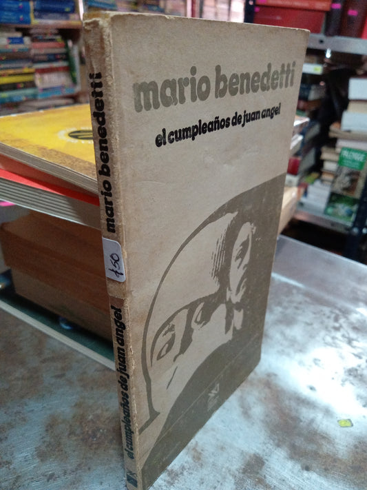 EL CUMPLEAÑOS DE JUAN ANGEL POR MARIO BENEDETTI USADO NOVELA ALDAMA