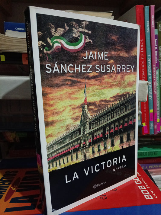LA VICTORIA POR JAIME SANCHEZ SUSARREY USADO POLITICA LITERARIO 305