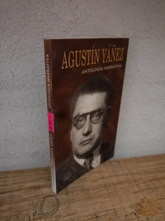 ANTOLOGÍA NARRATIVA POR AGUSTÍN YÁÑEZ USADO NOVELA LITERARIO 305