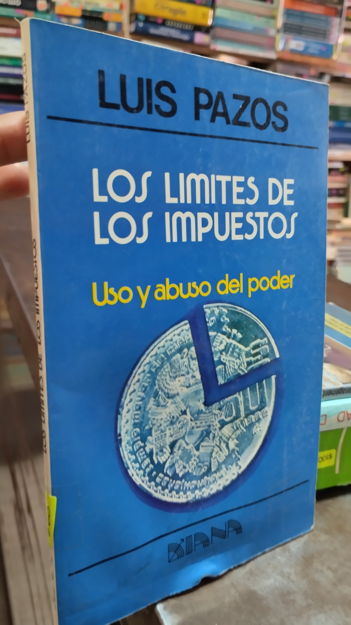 LOS LIMITES DE LOS IMPUESTOS POR LUIS PAZOS LIBRO USADO ADMINISTRACION ALDAMA