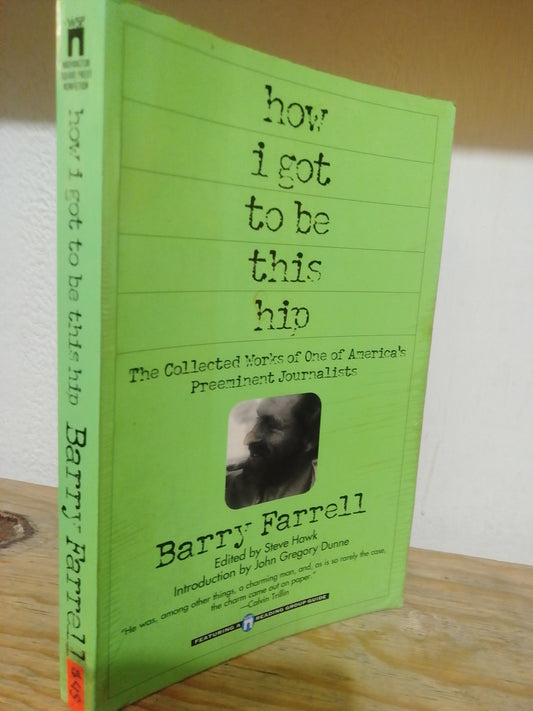HOW I GOT TO BE THIS HIP POR BARRY FARRELL USADO IDIOMAS JUAREZ