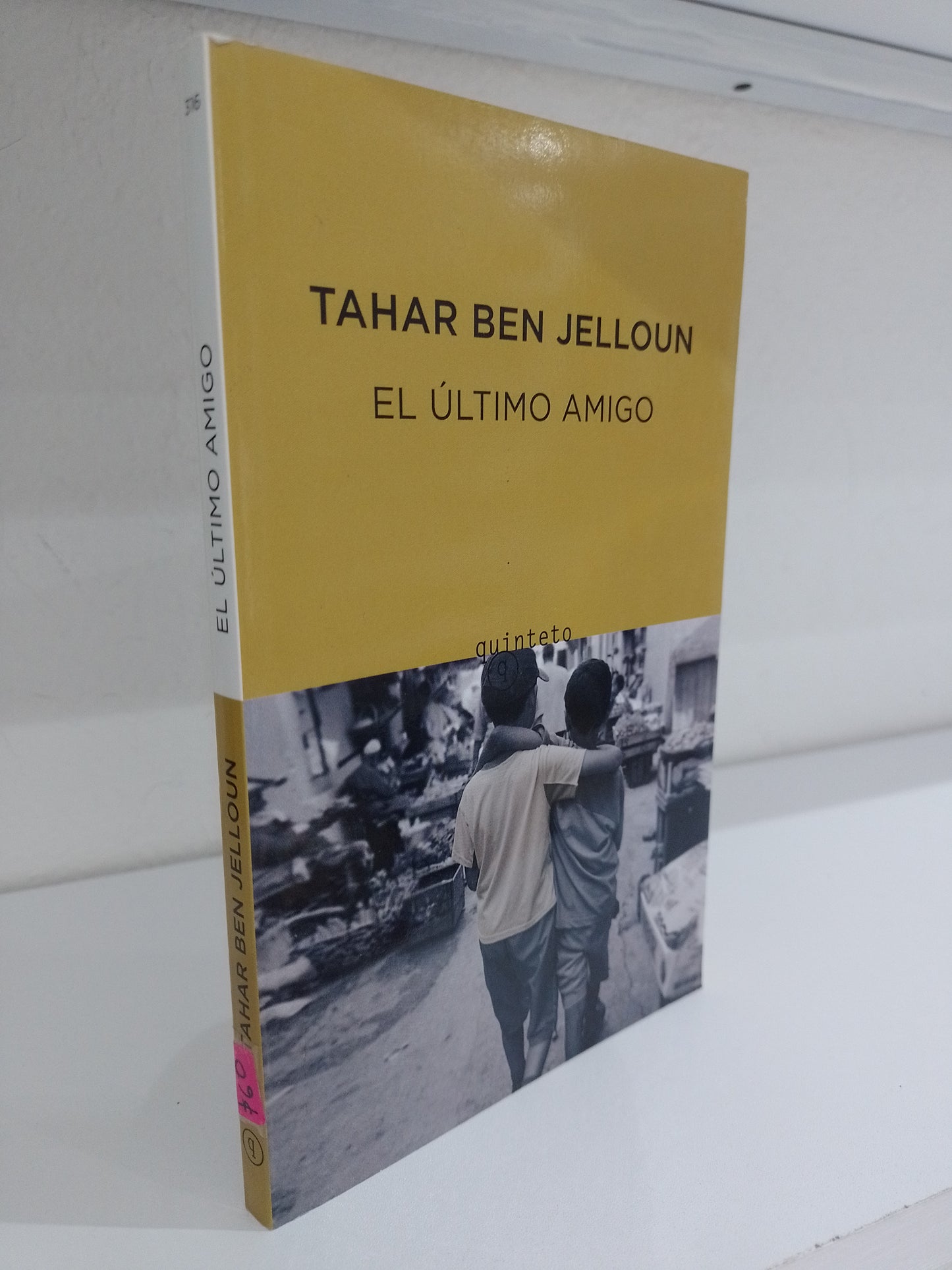 EL ULTIMO AMIGO POR TAHAR BEN JELLOUN USADO NOVELA JUAREZ 515
