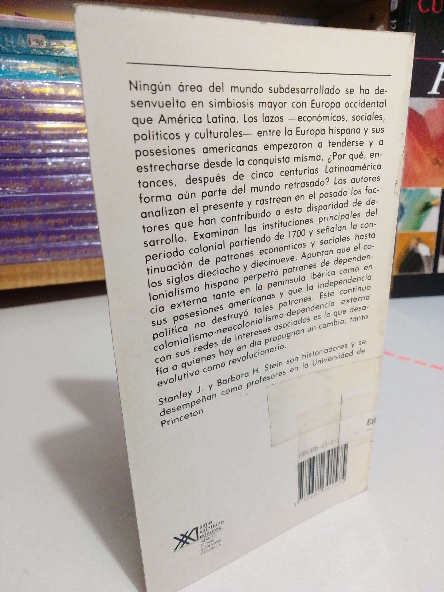 LA HERENCIA COLONIAL DE AMERICA LATINA POR STANLEY J.STEIN Y BARBARA H.STEIN USADO HISTORIA JUAREZ