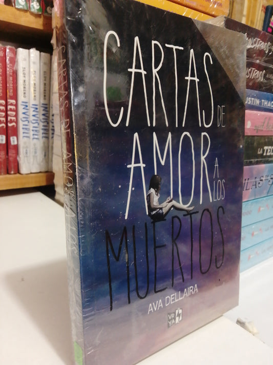 CARTAS DE AMOR A LOS MUERTOS POR AVA DELLAIRA NUEVO JUAREZ