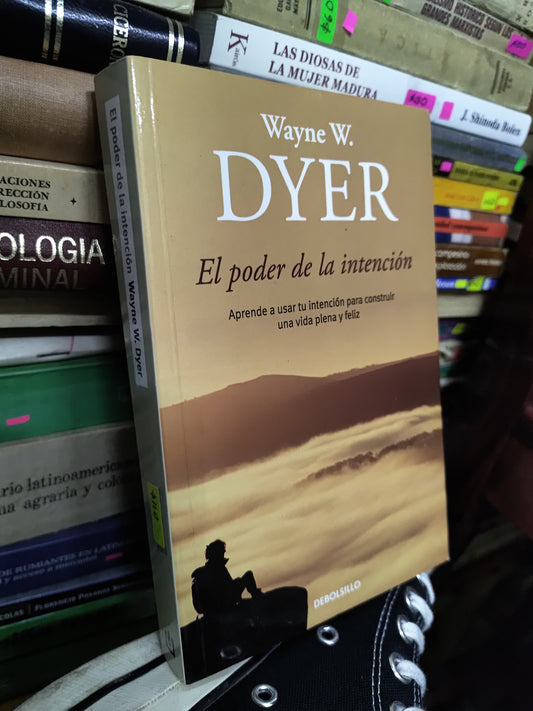 EL PODER DE LA INTENCION POR WAYNE W. DYER USADO SUP PERSONAL LITERARIO 207
