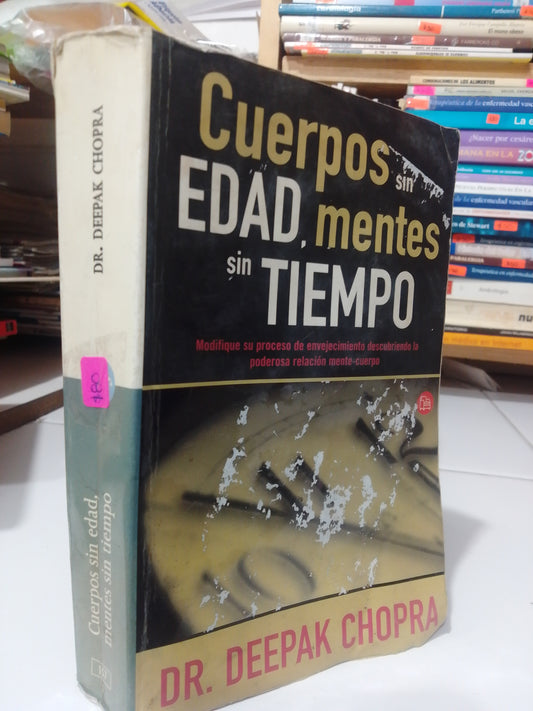 CUERPOS SIN EDAD MENTES SIN TIEMPO POR DR. DEEPAK CHOPRA USADO SUP.PERSONAL JUAREZ