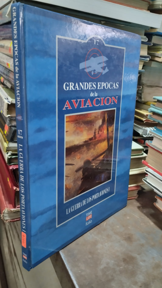 LA GUERRA DE LOS PORTA AVIONES I LIBRO USADO HISTORIA ALDAMA
