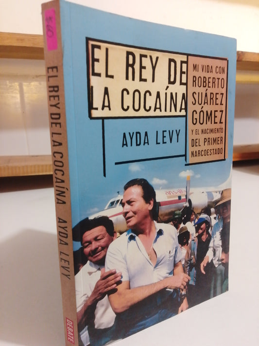 EL REY DE LA COCAINA POR AYDA LEVI USADO POLÍTICA JUÁREZ