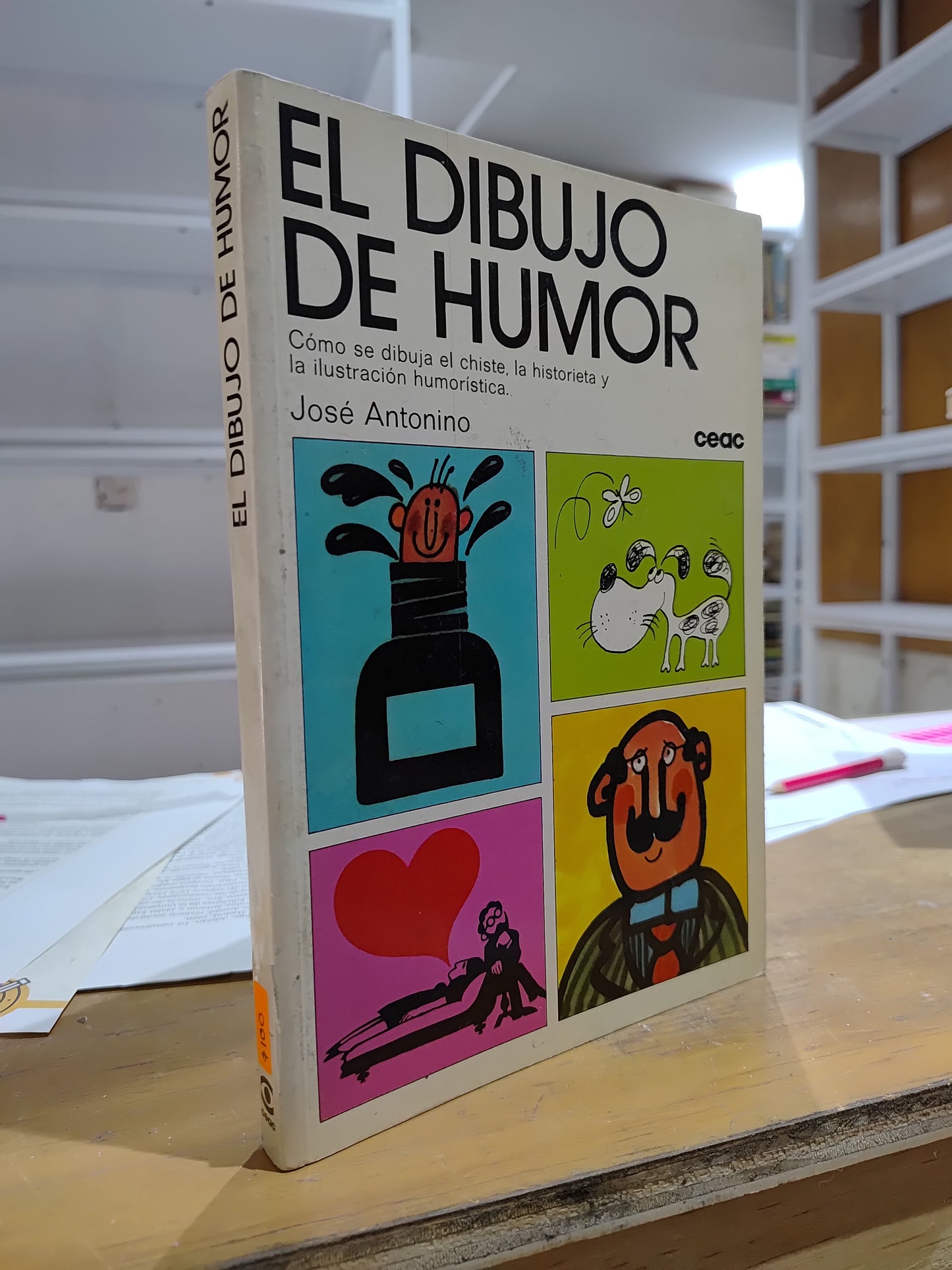 EL DIBUJO DEL HUMOR POR JOSE ANTONIO USADO NOVELAS JUAREZ 515