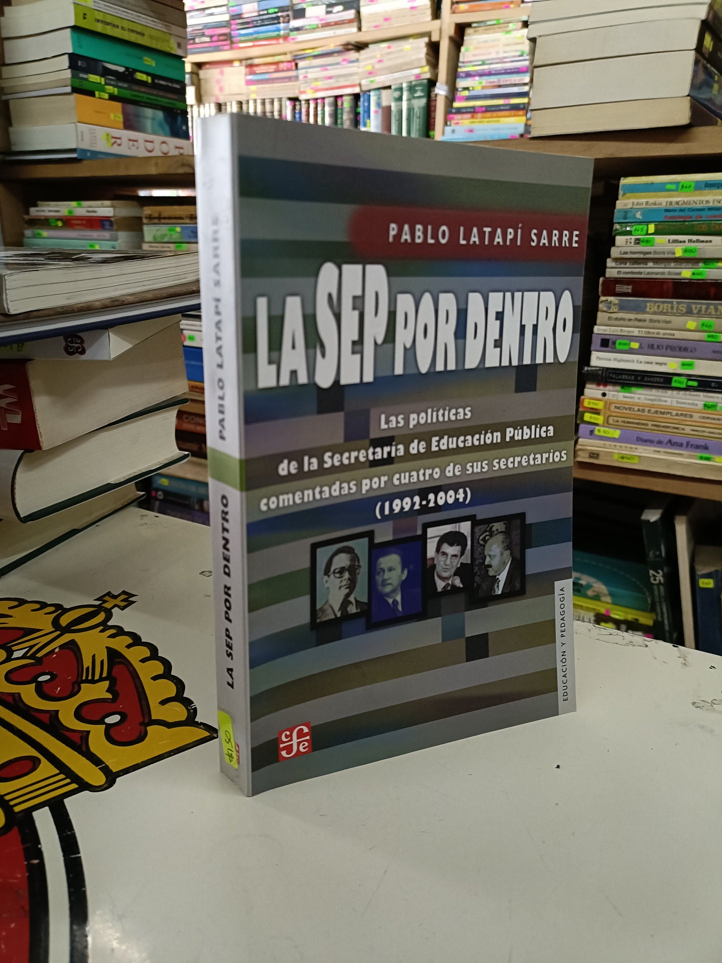 LA SEP POR DENTRO POR PABLO LATAPÍ SARRE USADO POLÍTICA LITERARIO 207