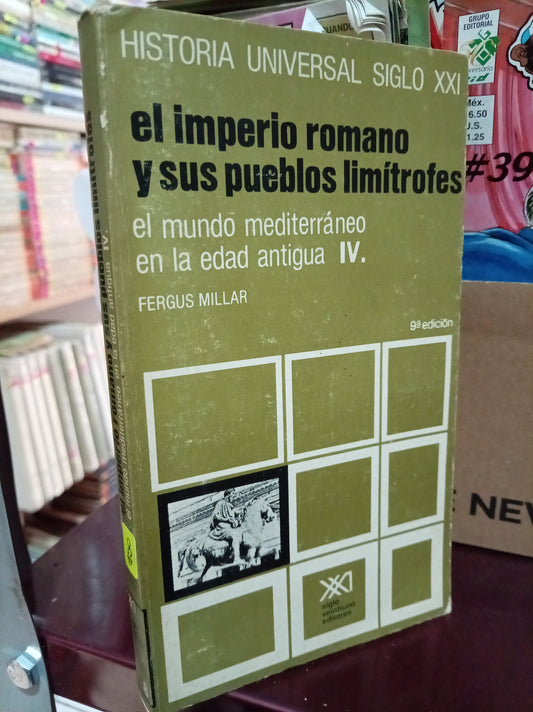 EL IMPERIO ROMANO Y SUS PUEBLOS LIMITROFES EL MUNDO MEDITERRÁNEO EN LA EDAD ANTIGUA I POR FERGUS MILLAR USADO HISTORIA LITERARIO 305