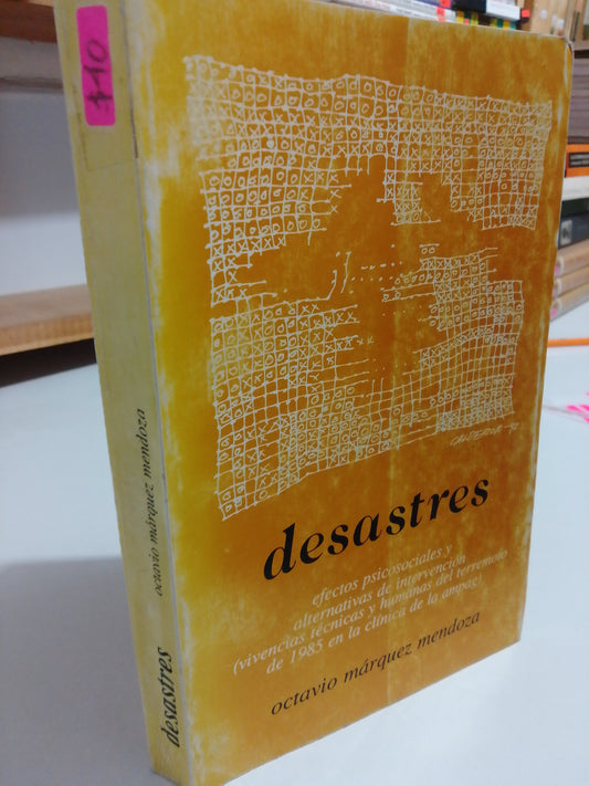 DESASTRES POR OCTAVIO MARQUEZ MENDOZA USADO HISTORIA JUAREZ