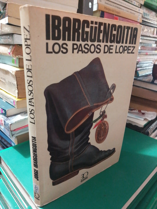 LOS PASOS DE LOPEZ POR JORGE IBARGUENGOITIA USADO NOVELA JUAREZ