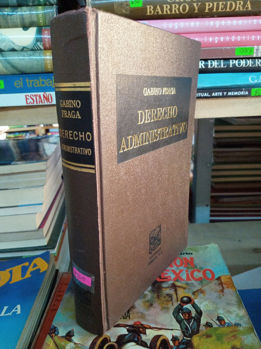 DERECHO ADMINISTRATIVO POR GABINO FRAGA USADO DERECHO LITERARIO 207