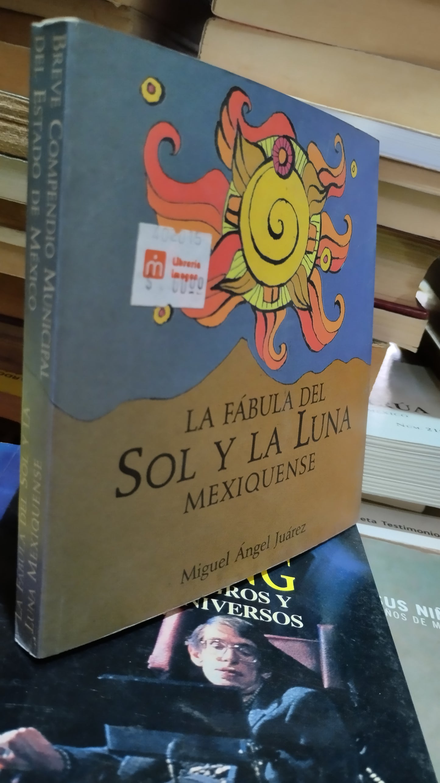 LA FABULA DEL SOL Y LA LUNA MEXIQUENSE POR MIGUEL ANGEL JUAREZ LIBRO USADO INFANTIL ALDAMA