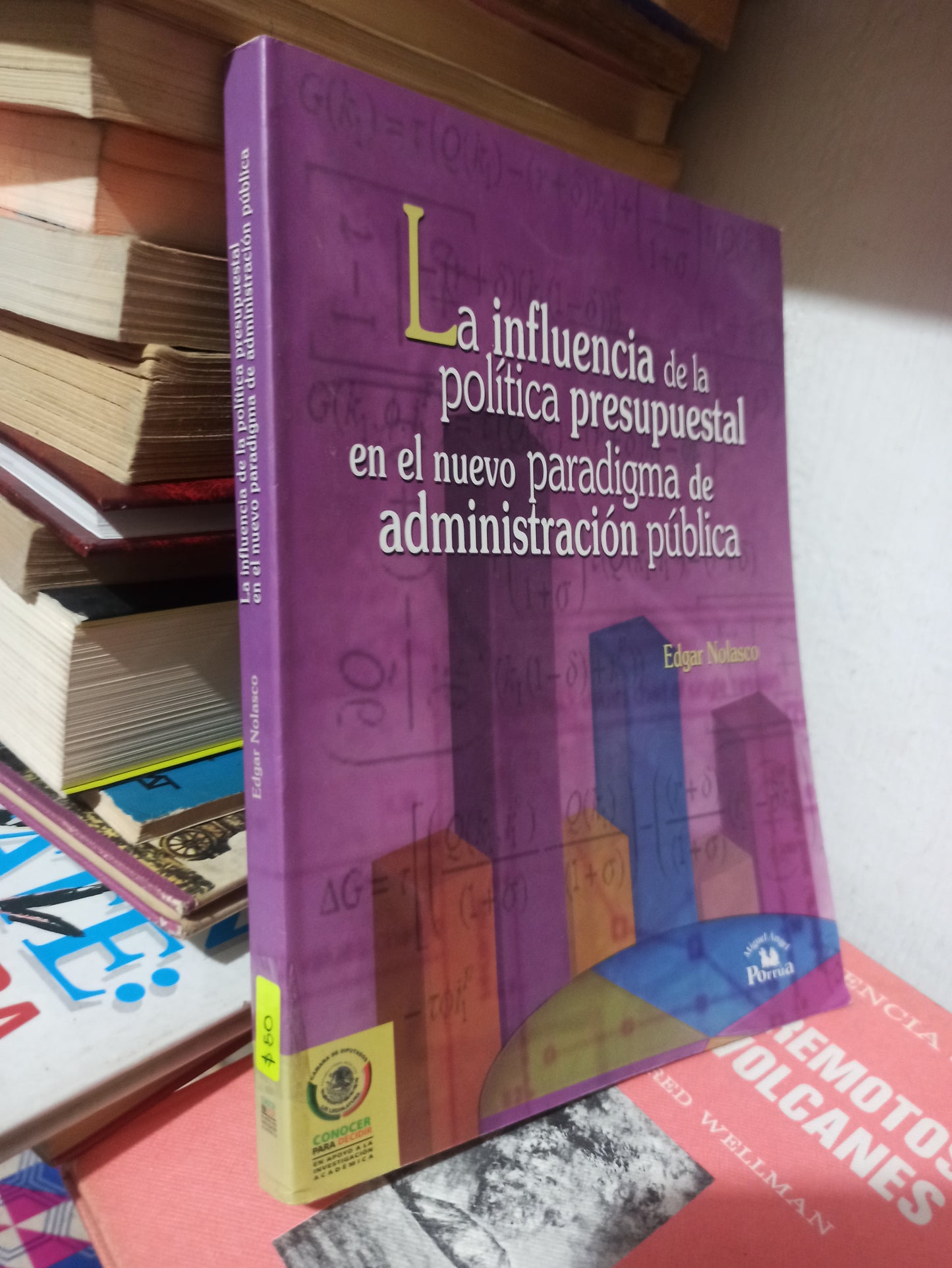 LA INFLUENCIA DE LA POLITICA PRESUPUESTAL EN EL NUEVO PARADIGMA DE ADMINISTRACION PUBLICA POR EDGAR NOLASCO USADO POLÍTICA JUÁREZ