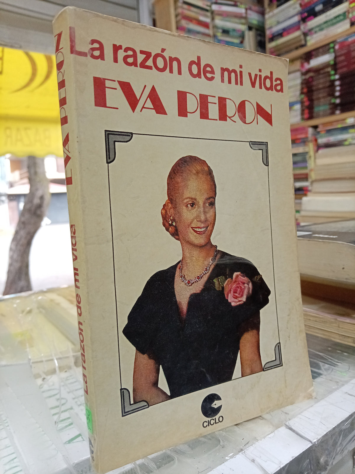 LA RAZON DE MI VIDA POR EVA PERON USADO S. PERSONAL JUAREZ 507