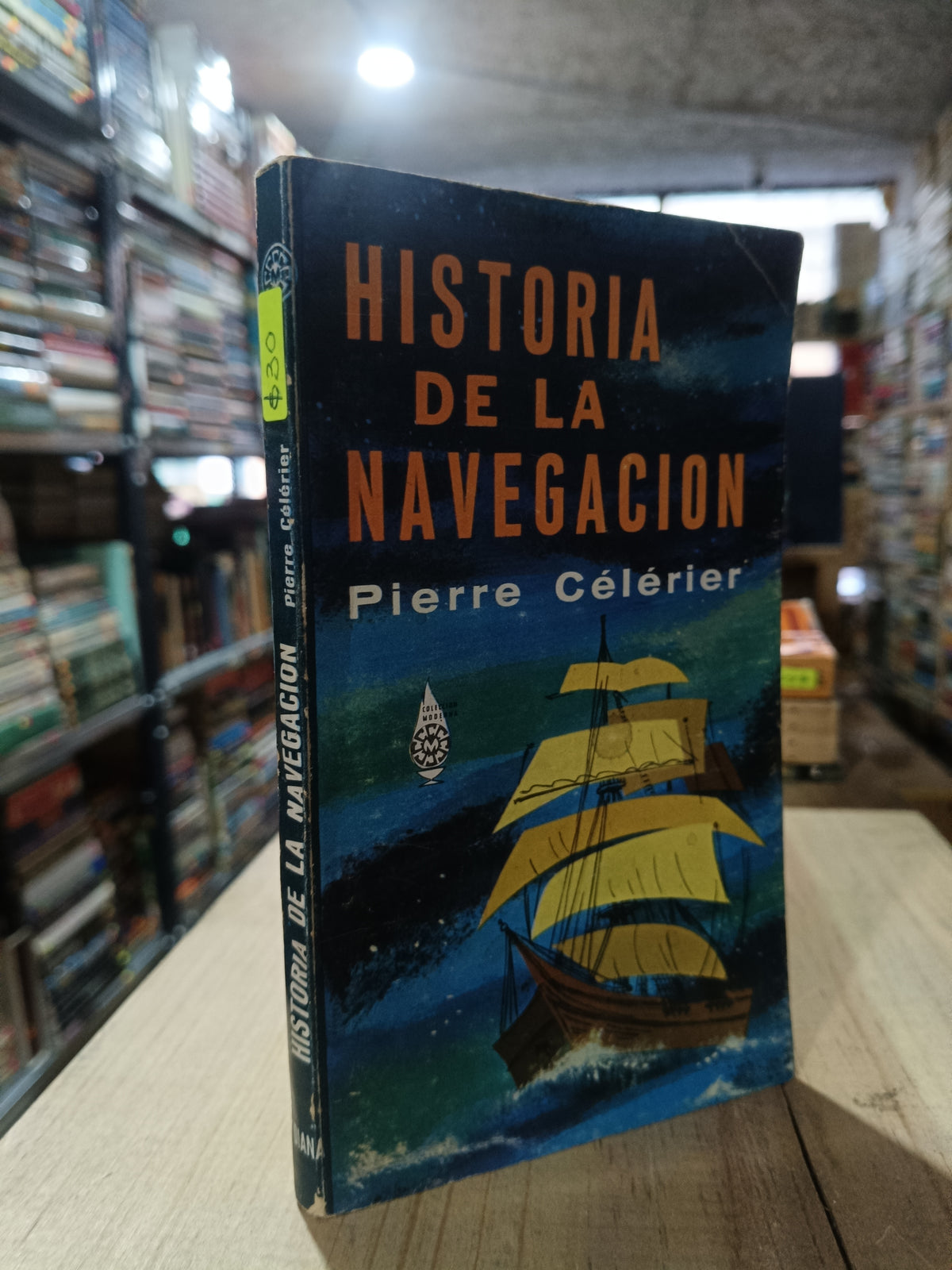 HISTORIA DE LA NAVEGACION POR PIERRE CELERIER USADO NOVELA ALDAMA
