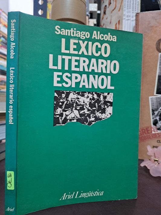 LÉXICO LITERARIO ESPAÑOL SANTIAGO ALCOBA USADO NOVELA LITERARIO 305