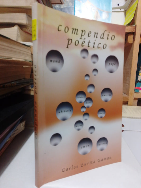 COMPENDIO POETICO POR CARLOS ZURITA GAMAS USADO POESIA JUAREZ