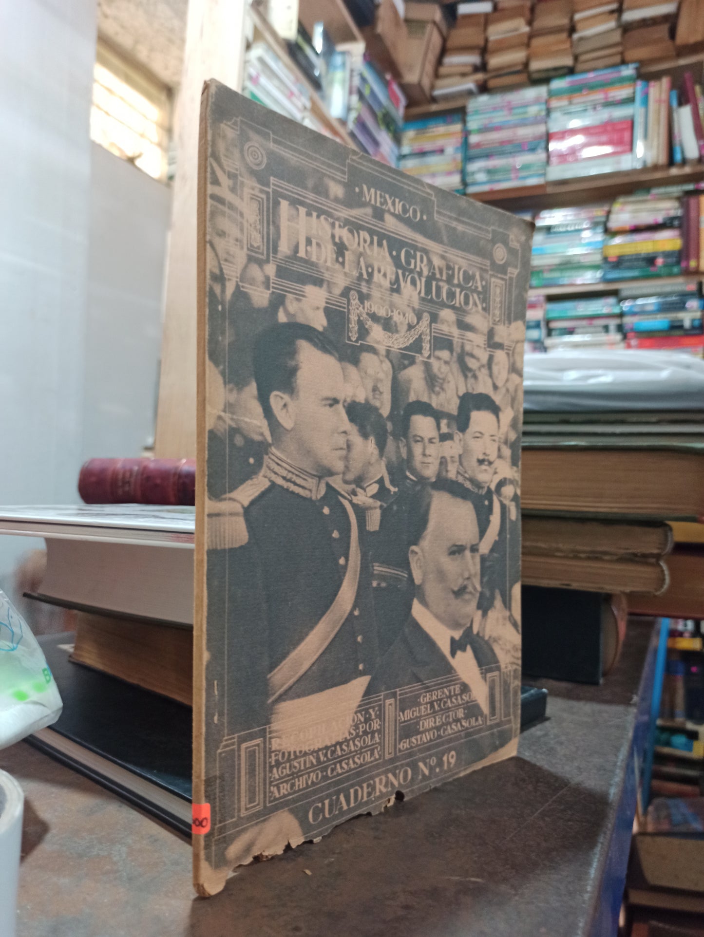 HISTORIA GRAFICA DE LA REVOLUCION CUDERNO N.19 POR MIGUEL V. CASASOLA USADO ANTIGUOS ALDAMA