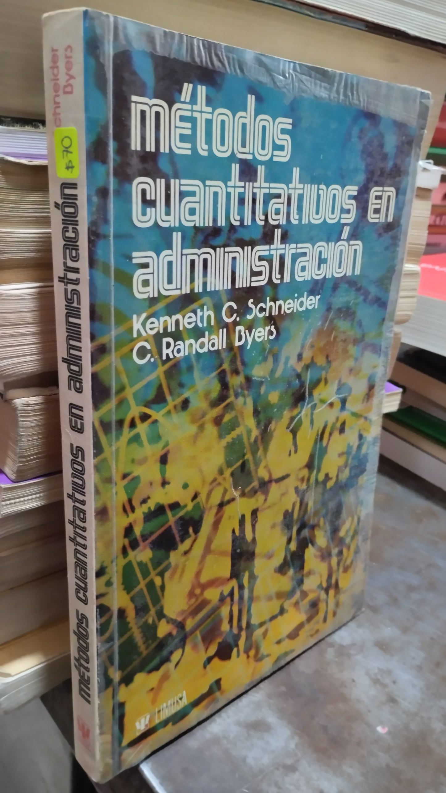 METODOS CUANTITATIVOS EN ADMINISTRACION POR KENNETH C SCHNEIDER LIBRO USADO ADMINISTRACION ALDAMA