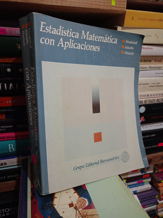 ESTADÍSTICA MATEMÁTICA CON APLICACIONES POR MENDENHALL, SCHEAFFER, WACKERLY USADO MATE LITERARIO 305