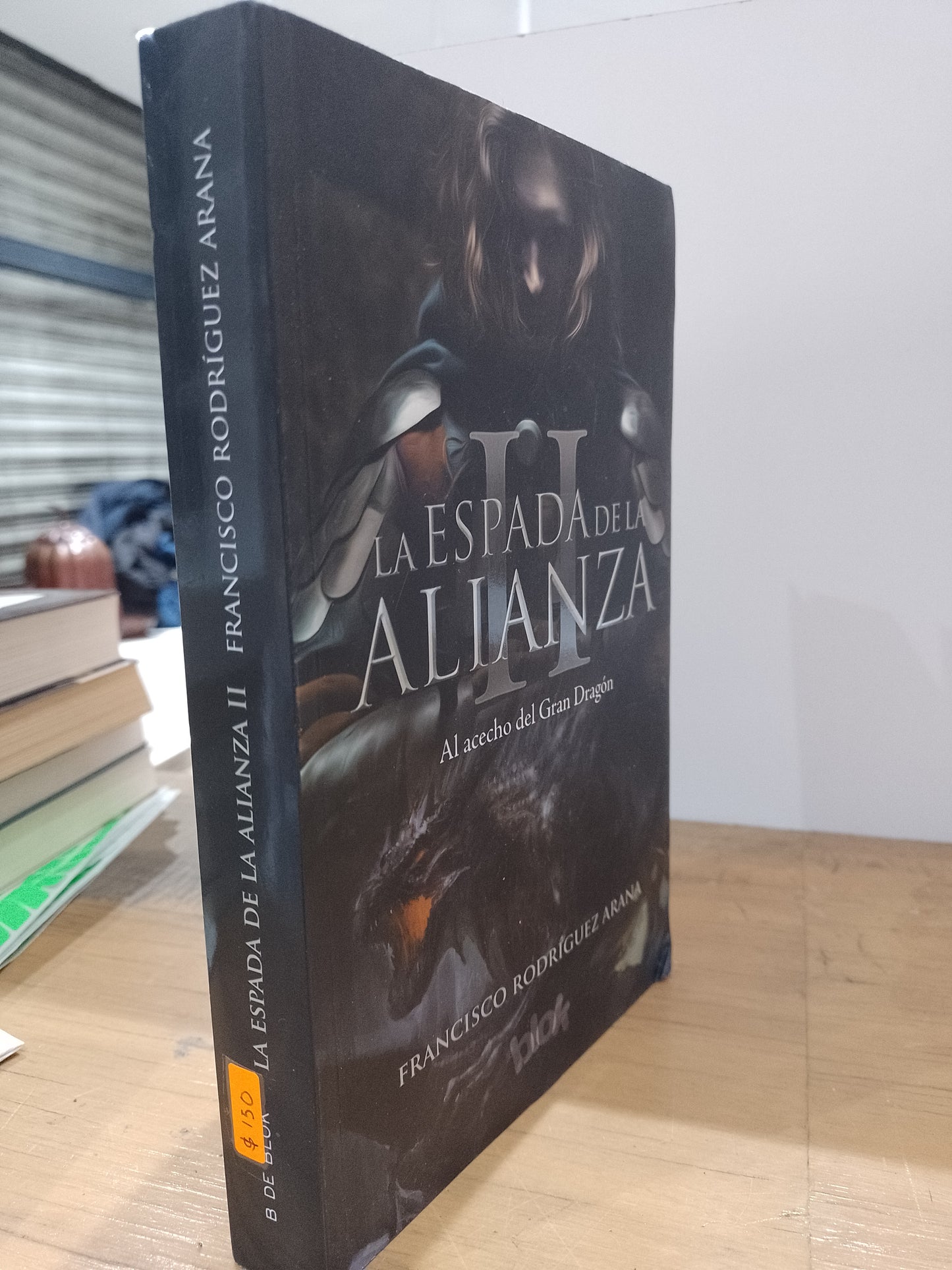 LA ESPADA DE LA ALIANZA EL ACECHO II POR FRANCISCO RODRIGUEZ ARANA USADO NOVELA JUAREZ 515