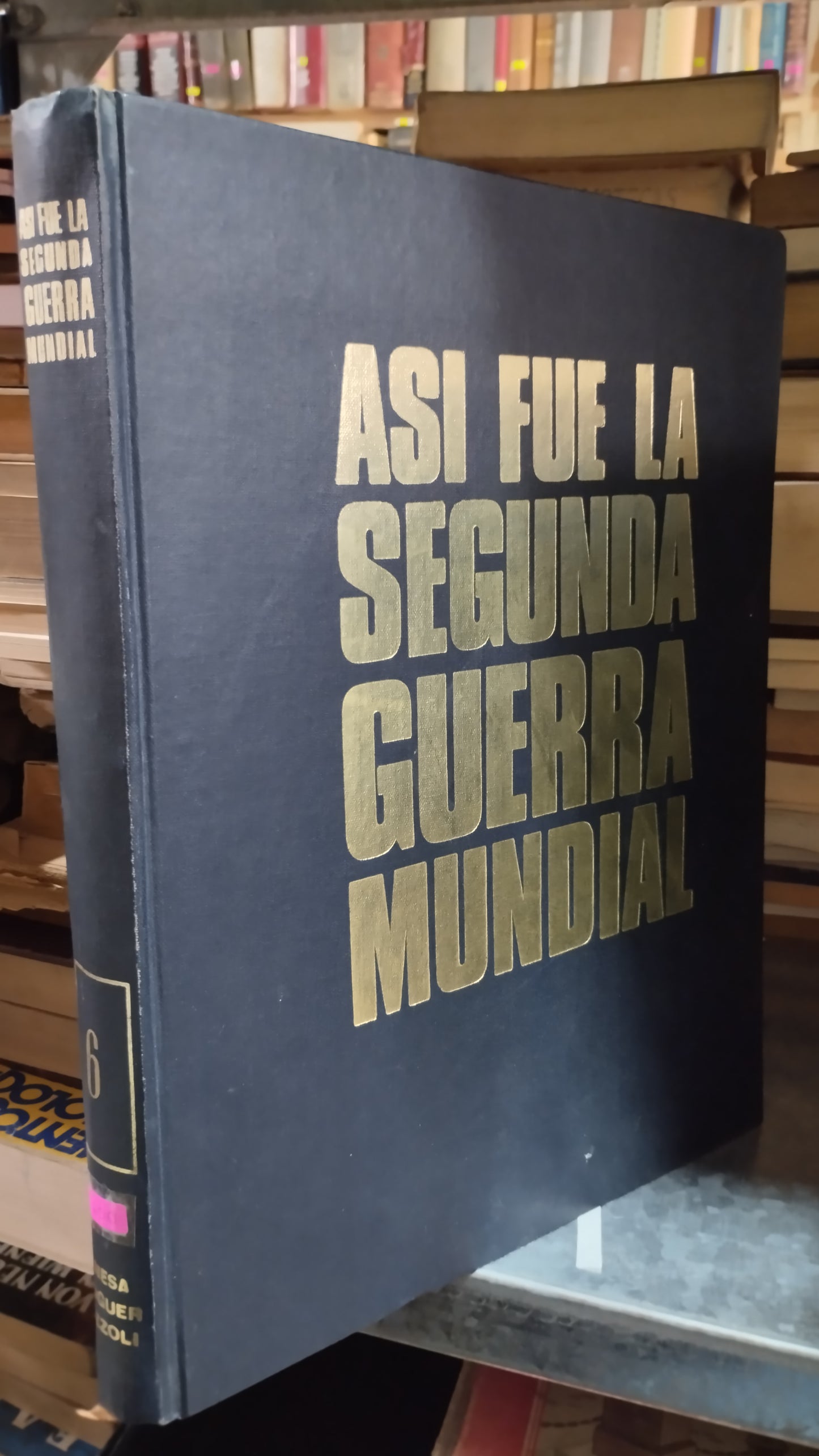ASI FUE LA SEGUNDA GUERRA MUNDIAL ANESA NOGUER RIZZOLI LIBRO USADO HISTORIA ALDAMA