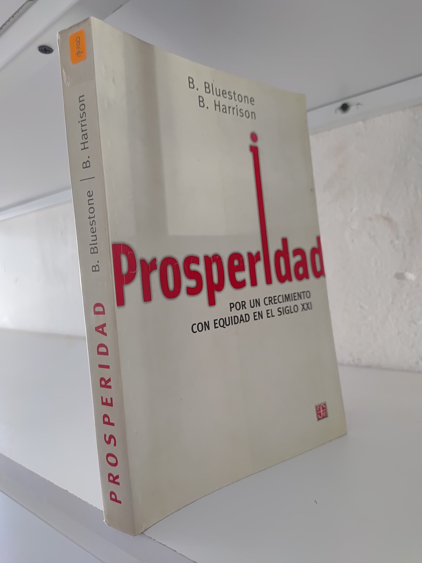PROSPERIDAD POR B. BLUESTONE USADO SOCIOLOGIS JUAREZ 515