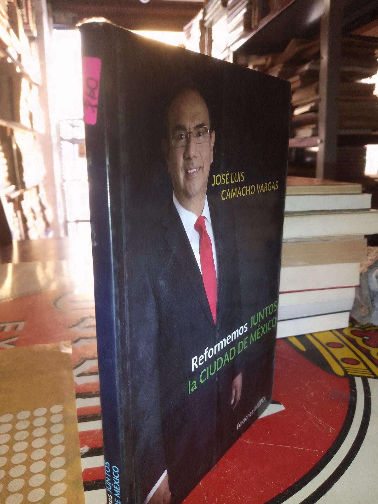 REFORMEMOS JUNTOS LA CIUDAD DE MEXICO POR JOSE LUIS CAMACHO VARGAS USADO POLÍTICA LITERARIO 207