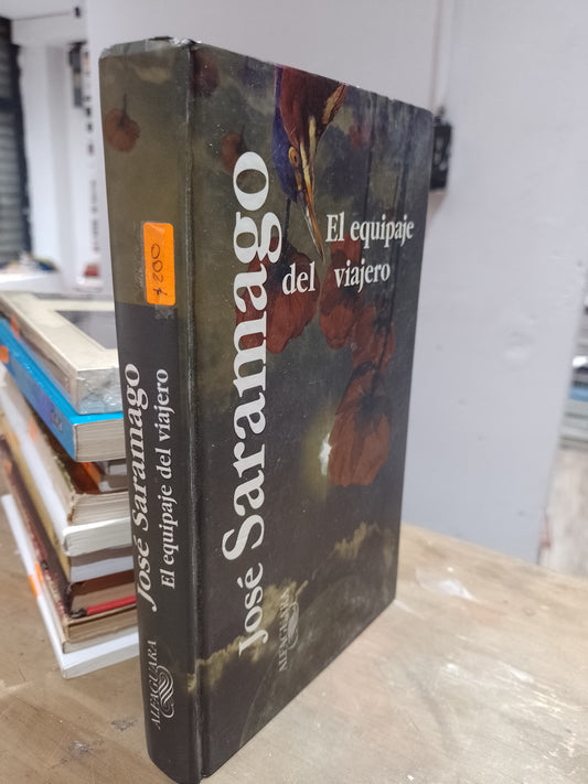 EL EQUIPAJE DEL VIAJERO POR JOSE SARAMAGO USADO NOVELA JUAREZ 515