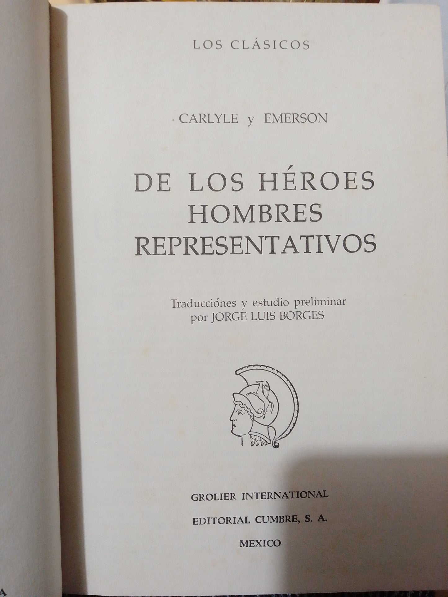 DE LOS HEROES, HOMBRES REPRESENTATIVOS POR CARLYLE Y EMERSON USADO NOVELA JUÁREZ