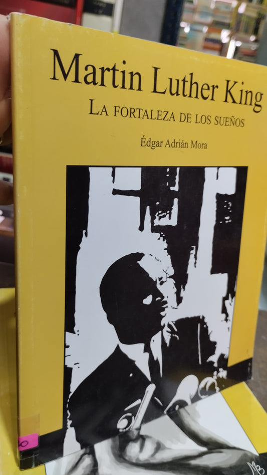 MARTIN LUTHER KING LA FORTALEZA DE LOS SUEÑOS LIBRO USADO NOVELAS ALDAMA