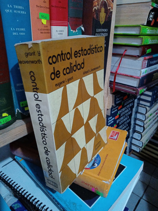 CONTROL ESTADISTICO DE CALIDAD POR EUGENE L GRANT USADO ADMINISTRACION JUAREZ