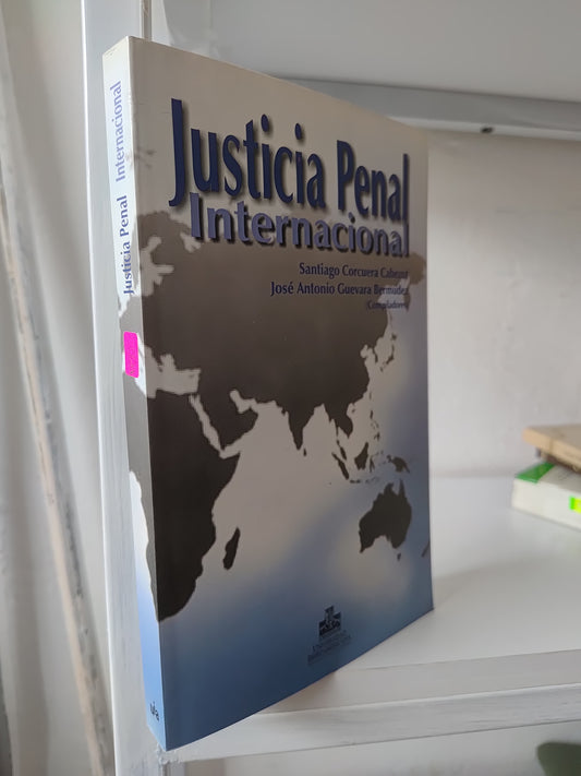 JUSTICIA PENAL INTERNACIONAL POR SANTIAGO CORCUERA CABEZUT USADO DERECHO JUAREZ 515