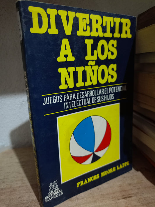 DIVERTIR A LOS NIÑOS POR FRANCES MOORE LAPPE USADO S.PERSONAL LITERARIO 305