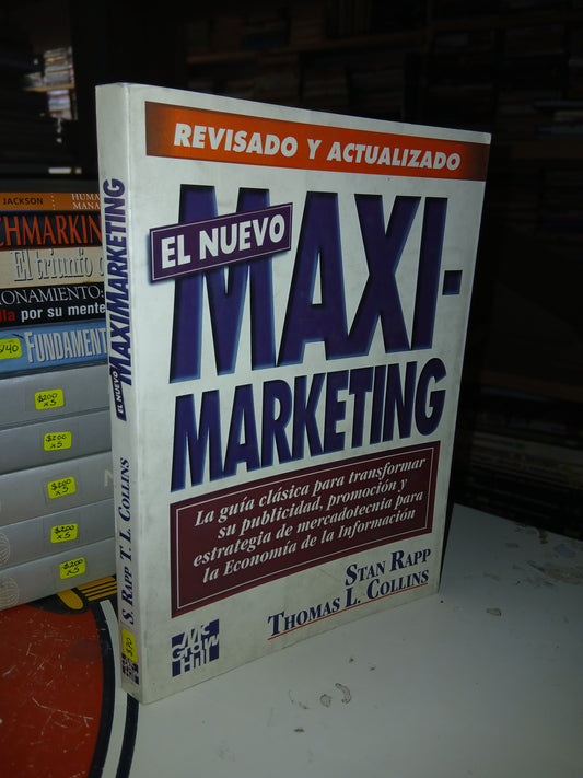 EL NUEVO MAXIMARKETING POR STAN RAPP Y THOMAS L. COLLINS USADO MARKETING LITERARIO 207