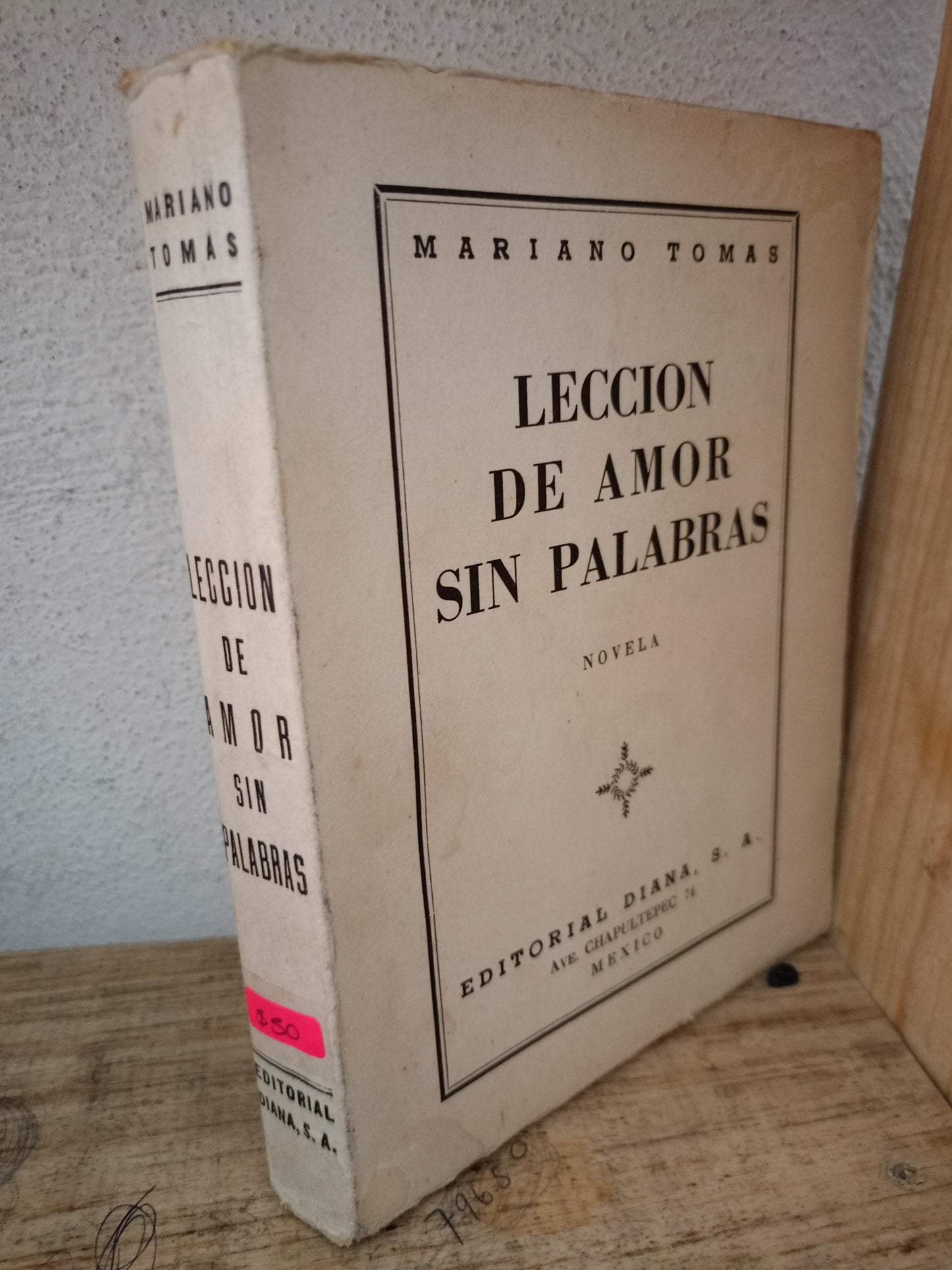 LECCION DE AMOR SIN PALABRAS MARIANO TOMAS USADO NOVELA LITERARIO 305