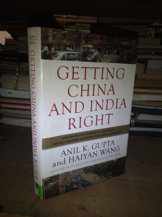 GETTING CHINA AND INDIA RIGHT POR ANIL K. GUPTA Y HAIYAN WANG USADO IDIOMAS LITERARIO 207