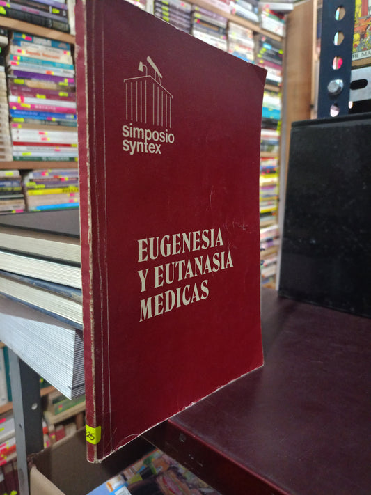 EUGENESIA Y EUTANASIA MEDICAS POR AUTORES VARIOS USADO SALUD LITERARIO 305