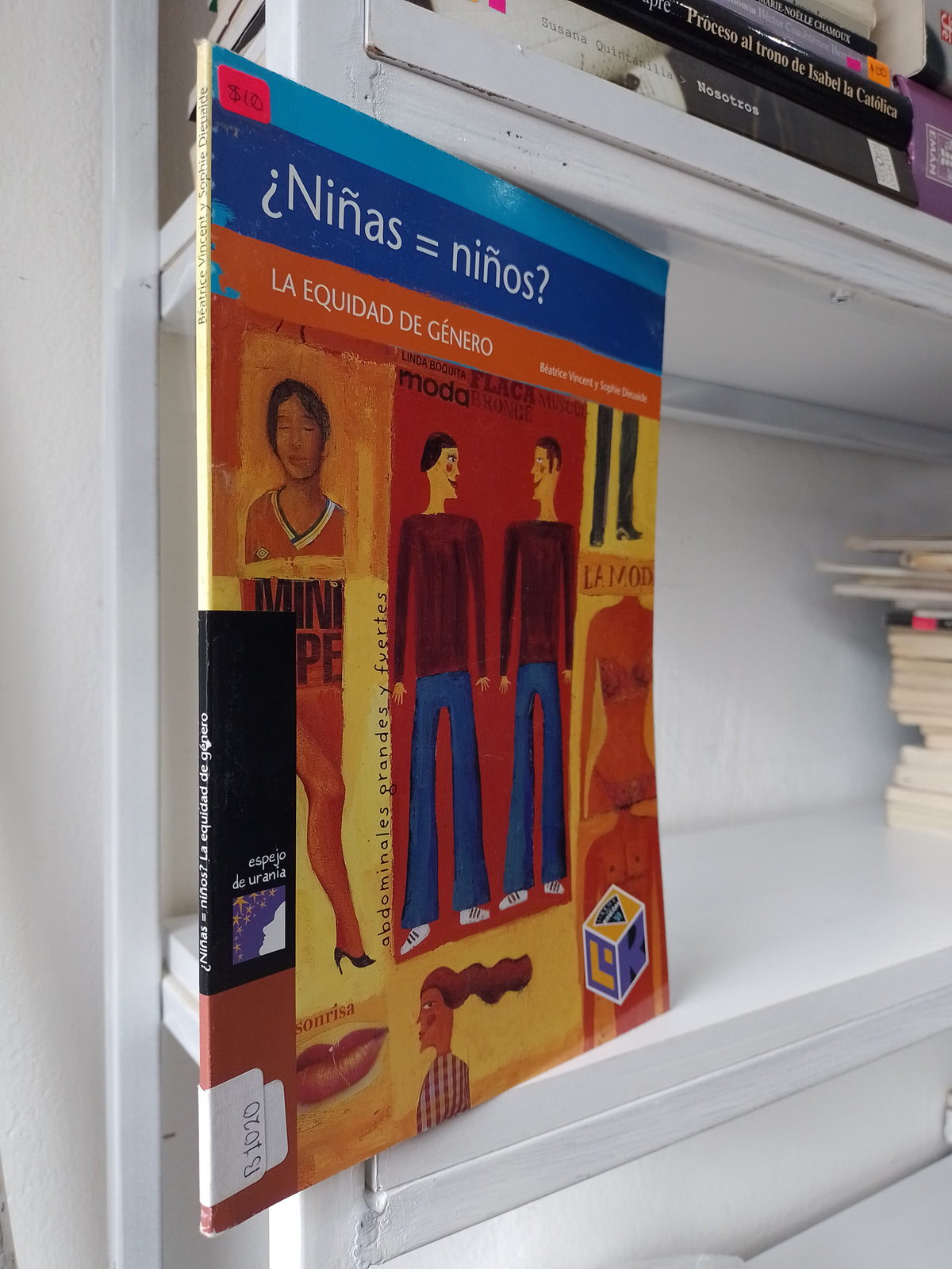 ¿NIÑAS = NIÑOS? LA EQUIDAD DE GENERO POR BEATRICE VINCENT Y SOPHIE DIEUAIDE USADO INFANTIL JUAREZ 515