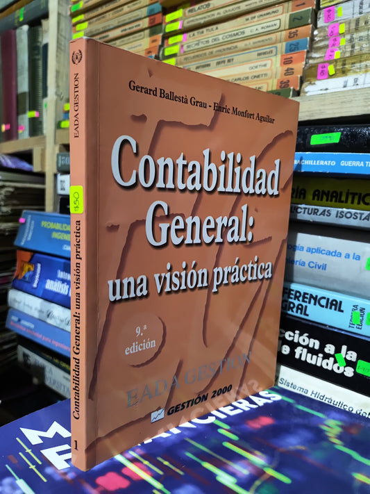 CONTABILIDAD GENERAL UNA VISION PRACTICA POR GERARD BALLESTA GRAU USADO ADMINISTRACION JUAREZ 507