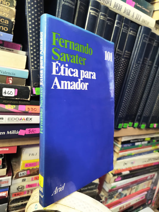 ETICA PARA AMADOR POR FERNANDO SAVATER USADO SOCIOLOGIA JUAREZ