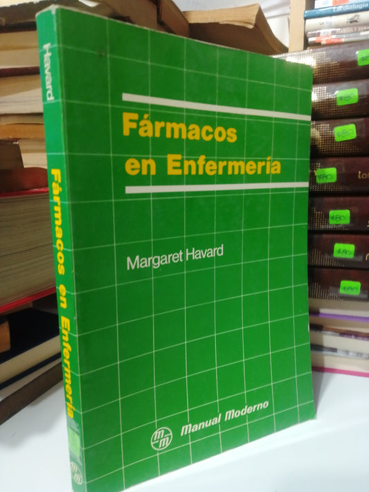 FARMACOS EN ENFERMERIA POR MARGARET HAVARD USADO SALUD JUAREZ