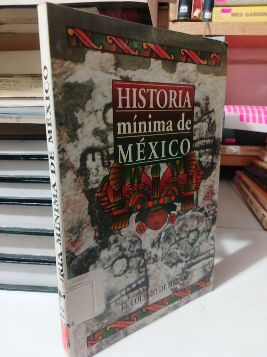 HISTORIA MINIMA DE MEXICO USADO HISTORIA JUAREZ
